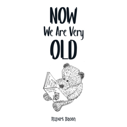 Austin Macauley Publishers Now We Are Very Old (häftad, eng)