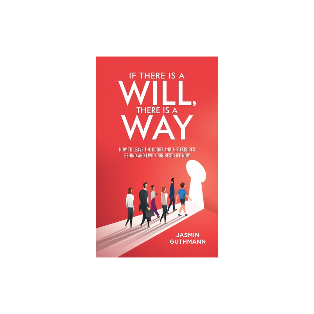 Produktbild för If There Is a Will, There Is a Way (häftad, eng)