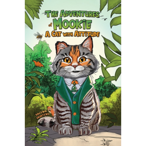 Austin Macauley Publishers The Adventures of Mookie: A Cat with Attitude (häftad, eng)