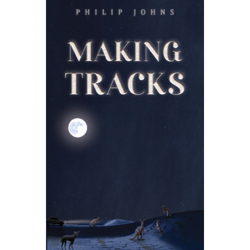 Austin Macauley Publishers Making Tracks (häftad, eng)