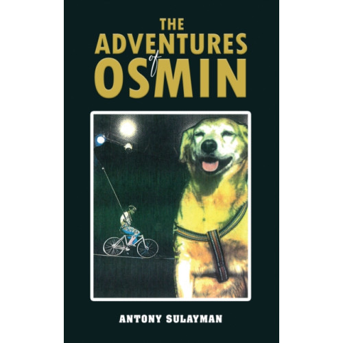Austin Macauley Publishers The Adventures of Osmin (häftad, eng)
