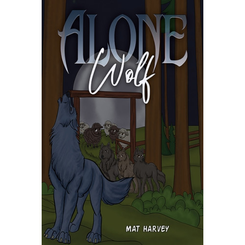 Austin Macauley Publishers Alone Wolf (häftad, eng)