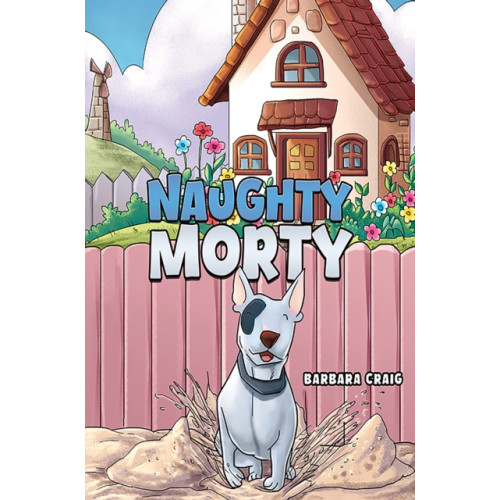 Austin Macauley Publishers Naughty Morty (häftad, eng)