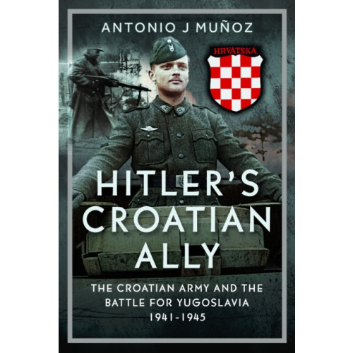 Pen & Sword Books Ltd Hitler’s Croatian Ally (inbunden, eng)
