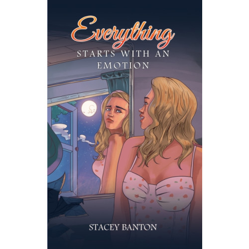 Austin Macauley Publishers Everything Starts With an Emotion (häftad, eng)
