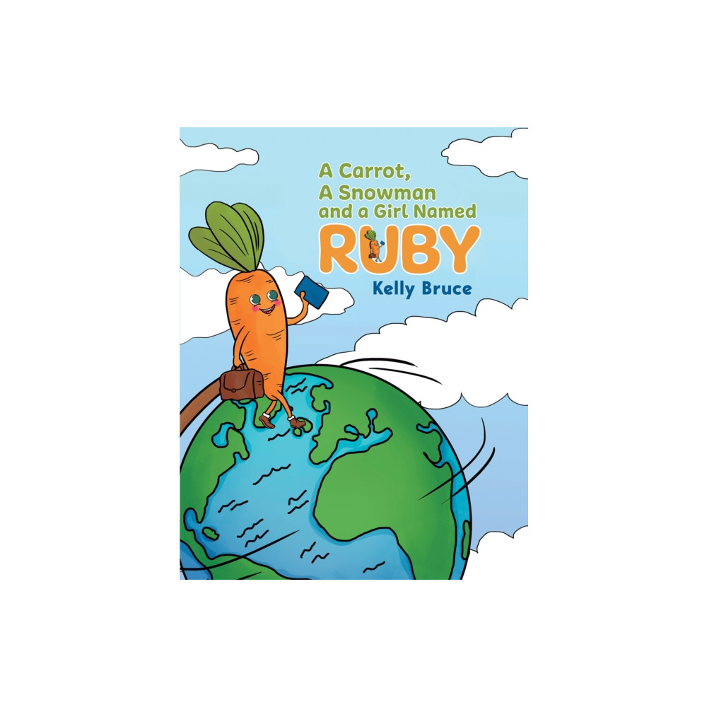 Produktbild för A Carrot, a Snowman and a Girl Named Ruby (häftad, eng)