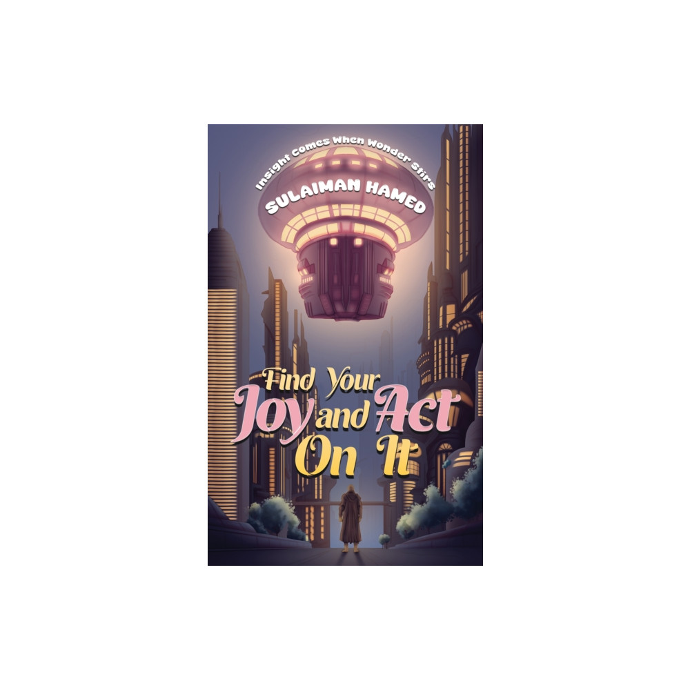 Produktbild för Find Your Joy and Act On It (häftad, eng)
