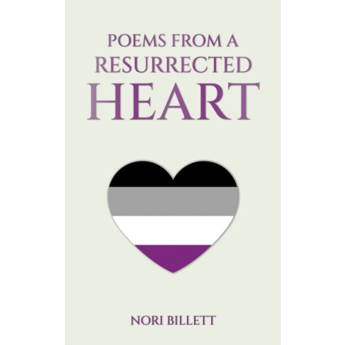 Austin Macauley Publishers Poems from a Resurrected Heart (häftad, eng)
