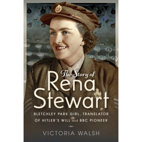 Pen & Sword Books Ltd The Story of Rena Stewart (inbunden, eng)