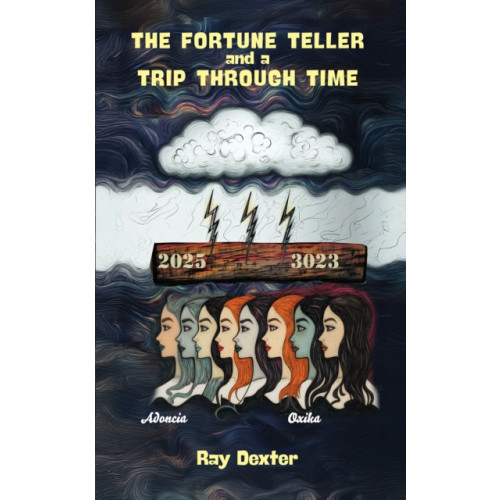 Austin Macauley Publishers The Fortune Teller and a Trip Through Time (häftad, eng)