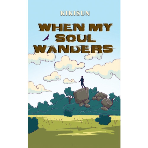 Austin Macauley Publishers When My Soul Wanders (häftad, eng)
