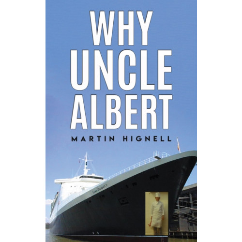 Austin Macauley Publishers Why Uncle Albert (häftad, eng)