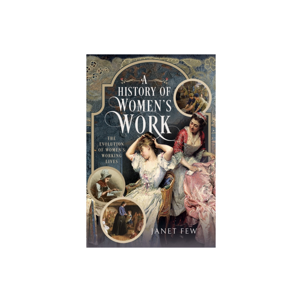 Produktbild för A History of Women's Work (inbunden, eng)