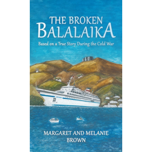 Austin Macauley Publishers The Broken Balalaika (häftad, eng)