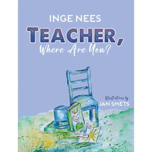 Austin Macauley Publishers Teacher, Where Are You? (häftad, eng)
