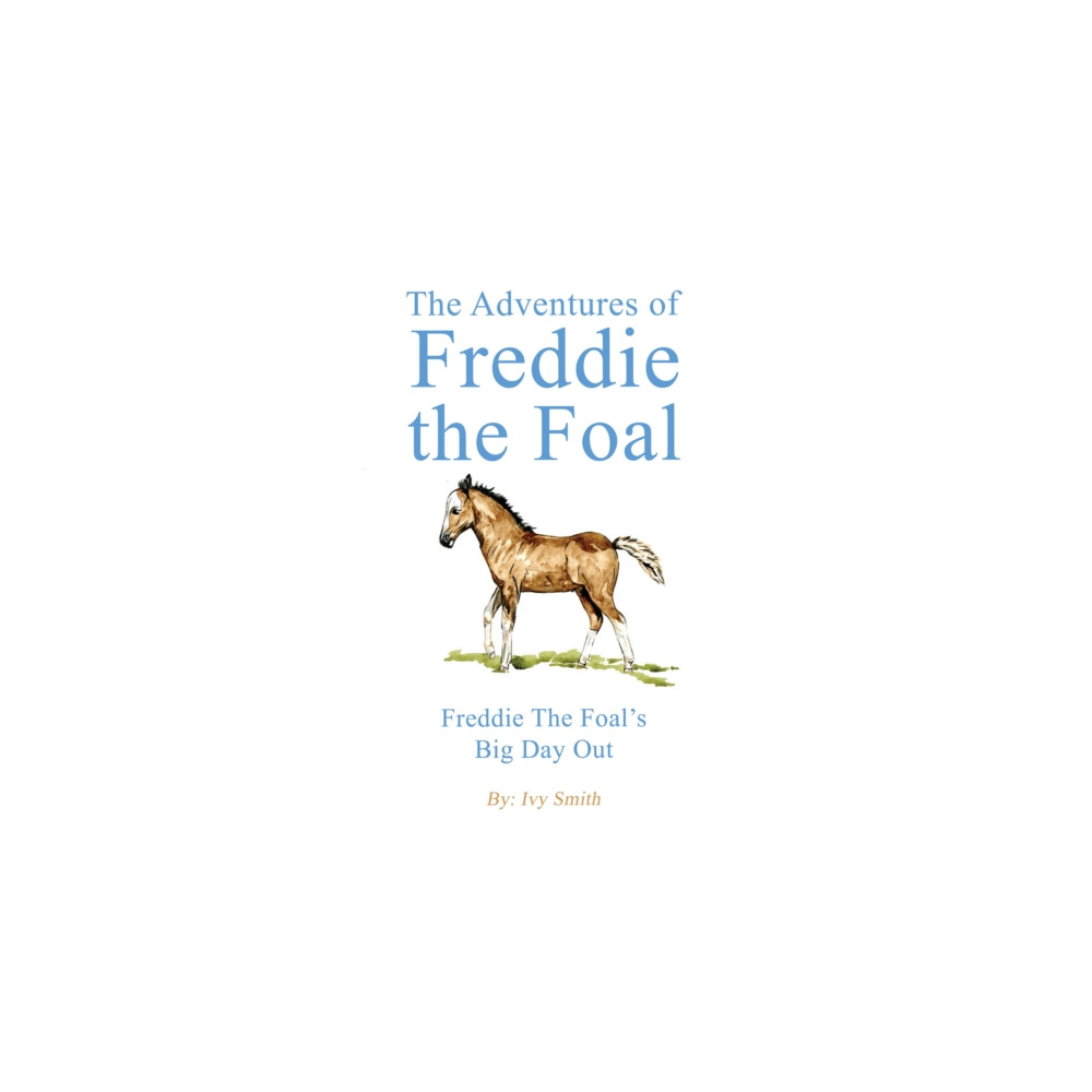 Produktbild för The Adventures of Freddie the Foal (inbunden, eng)