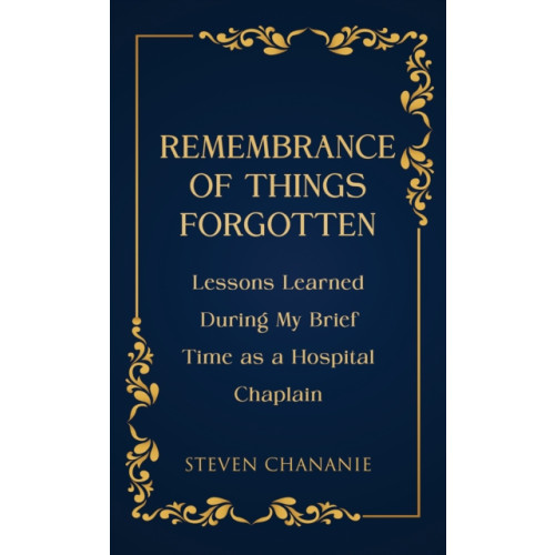 Austin Macauley Publishers Remembrance of Things Forgotten (häftad, eng)