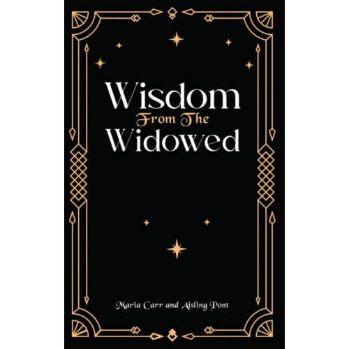Austin Macauley Publishers Wisdom from the Widowed (häftad, eng)