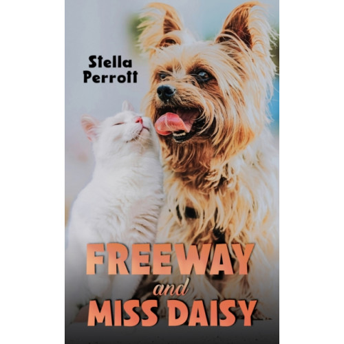 Austin Macauley Publishers Freeway and Miss Daisy (häftad, eng)