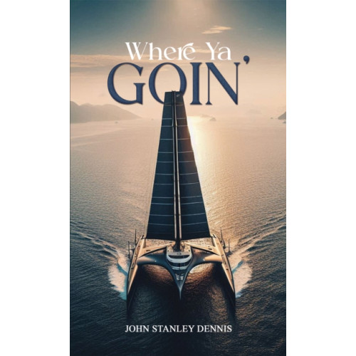 Austin Macauley Publishers Where Ya Goin' (häftad, eng)