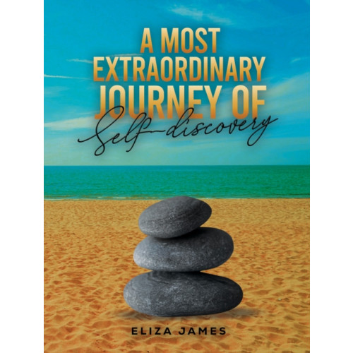 Austin Macauley Publishers A Most Extraordinary Journey of Self-discovery (häftad, eng)