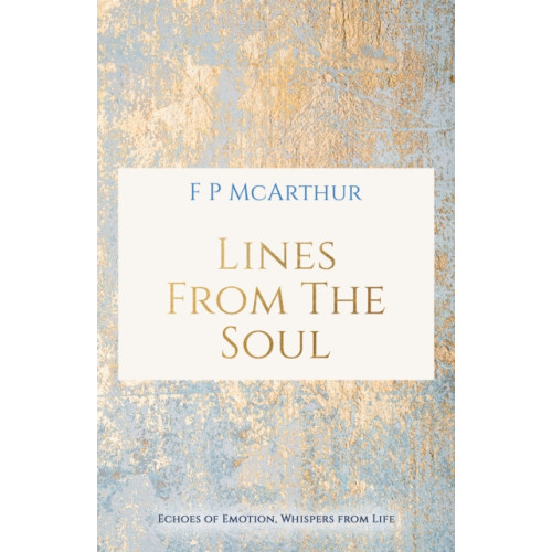Austin Macauley Publishers Lines from the Soul (häftad, eng)