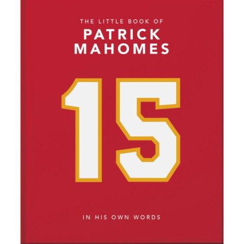 Headline Publishing Group The Little Book of Patrick Mahomes (inbunden, eng)
