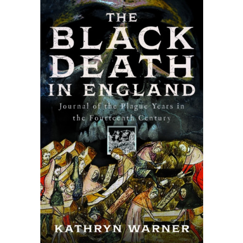 Pen & Sword Books Ltd The Black Death in England (inbunden, eng)