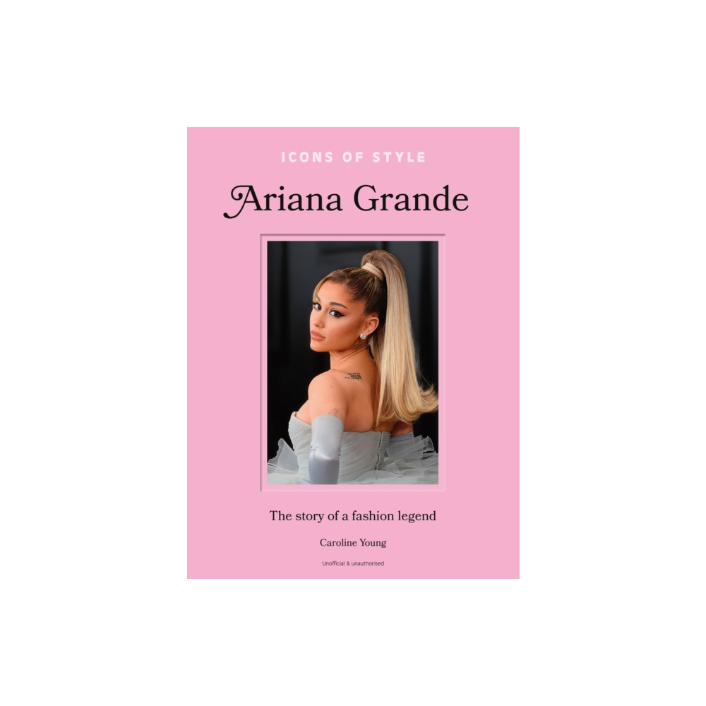 Produktbild för Icons of Style: Ariana Grande (inbunden, eng)