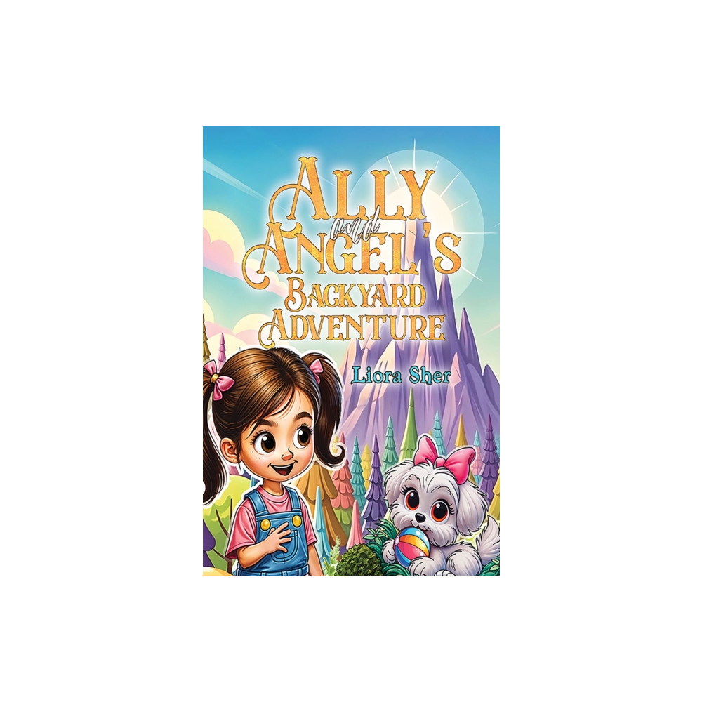 Produktbild för Ally and Angel's Backyard Adventure (häftad, eng)