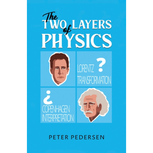 Austin Macauley Publishers The Two Layers of Physics (häftad, eng)