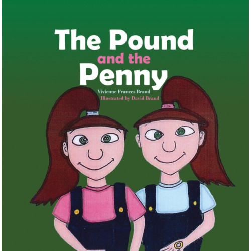 Austin Macauley Publishers The Pound and the Penny (häftad, eng)