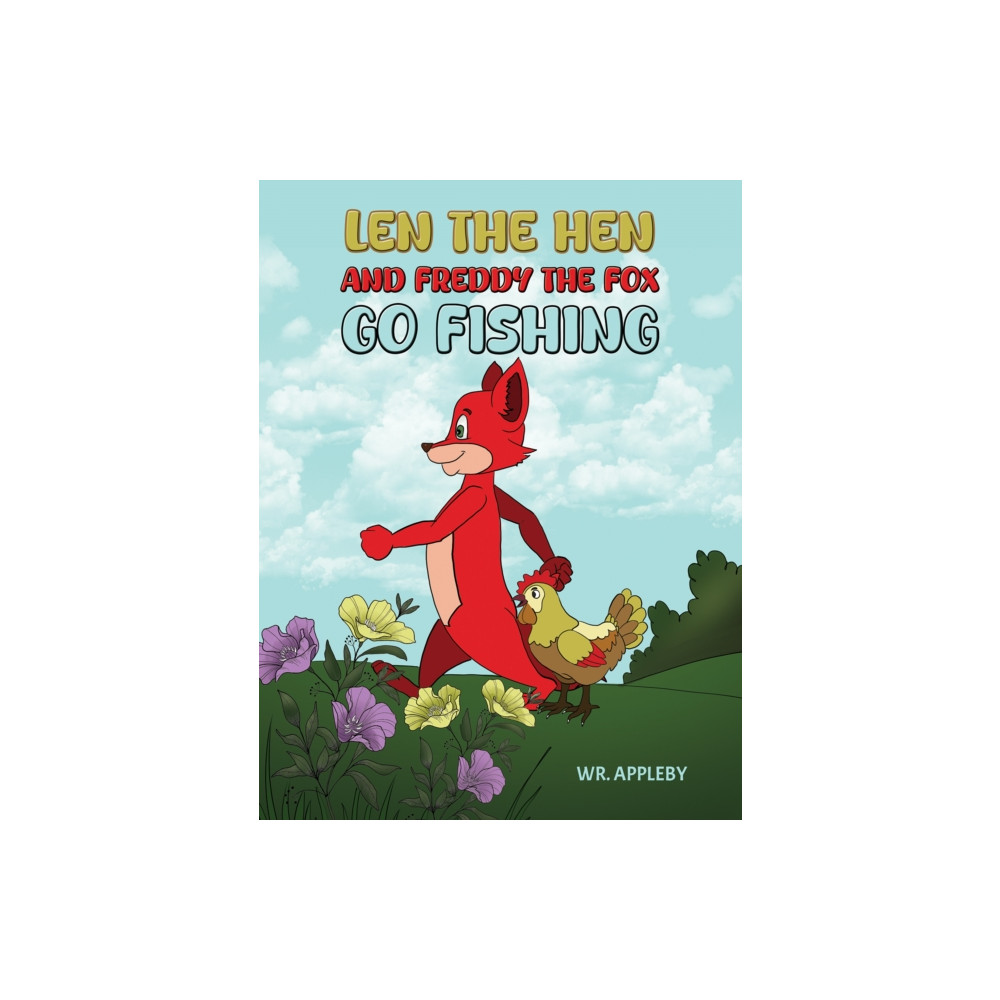Produktbild för Len the Hen and Freddy the Fox Go Fishing (häftad, eng)