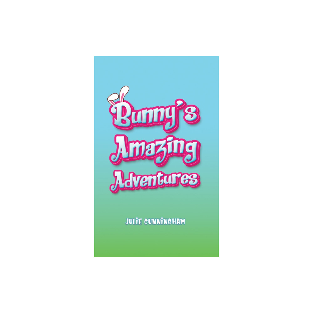 Produktbild för Bunny’s Amazing Adventures (häftad, eng)