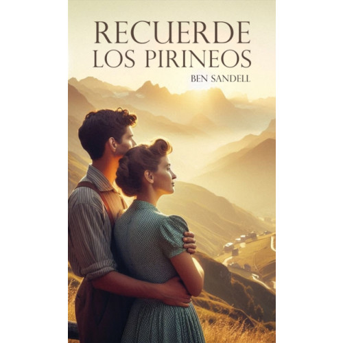 Austin Macauley Publishers Recuerde los Pirineos (häftad, eng)