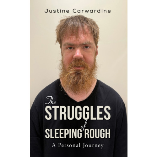Austin Macauley Publishers The Struggles of Sleeping Rough (häftad, eng)