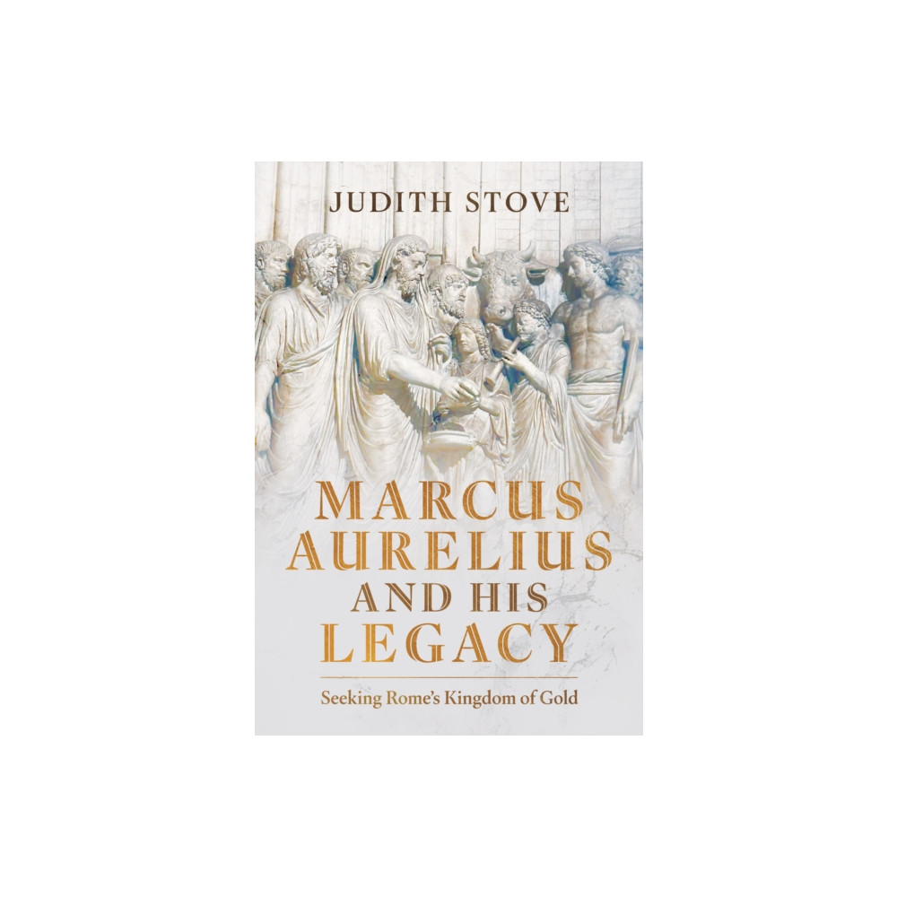 Produktbild för Marcus Aurelius and his Legacy (inbunden, eng)