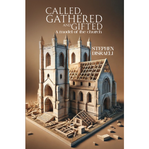 Austin Macauley Publishers Called, Gathered and Gifted (häftad, eng)