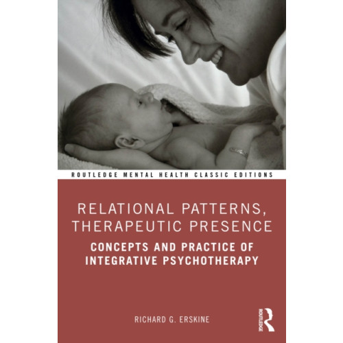 Taylor & francis ltd Relational Patterns, Therapeutic Presence (häftad, eng)