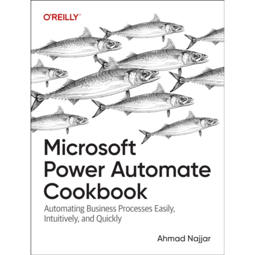O'Reilly Media Microsoft Power Automate Cookbook (häftad, eng)