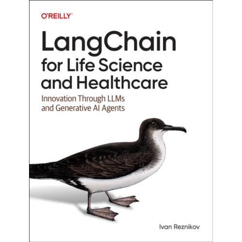 O'Reilly Media Langchain for Life Science and Healthcare (häftad, eng)