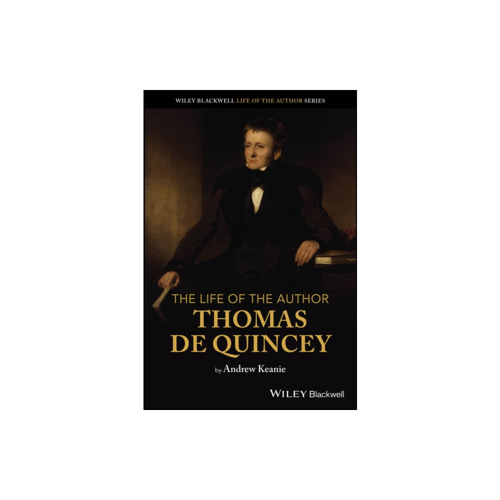 Produktbild för The Life of the Author: Thomas De Quincey (häftad, eng)
