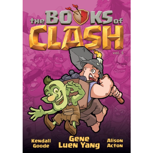 Roaring Brook Press The Books of Clash Volume 5: Legendary Legends of Legendarious Achievery (häftad, eng)