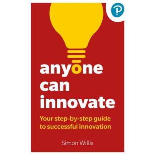 Pearson Education Limited Anyone Can Innovate (häftad, eng)