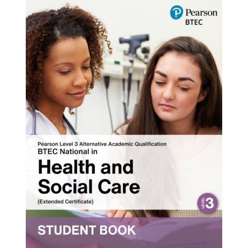 Pearson Education Limited L3 AAQ BTEC National 2025 Health and Social Care Ext Cert Student Book (Print) (häftad, eng)