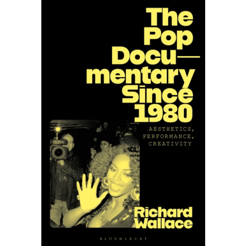 Bloomsbury Publishing PLC The Pop Documentary Since 1980 (häftad, eng)