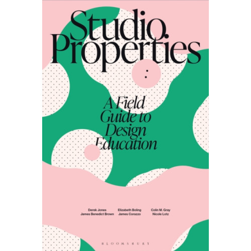 Bloomsbury Publishing PLC Studio Properties (häftad, eng)