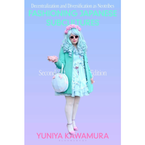 Bloomsbury Publishing PLC Fashioning Japanese Subcultures (häftad, eng)