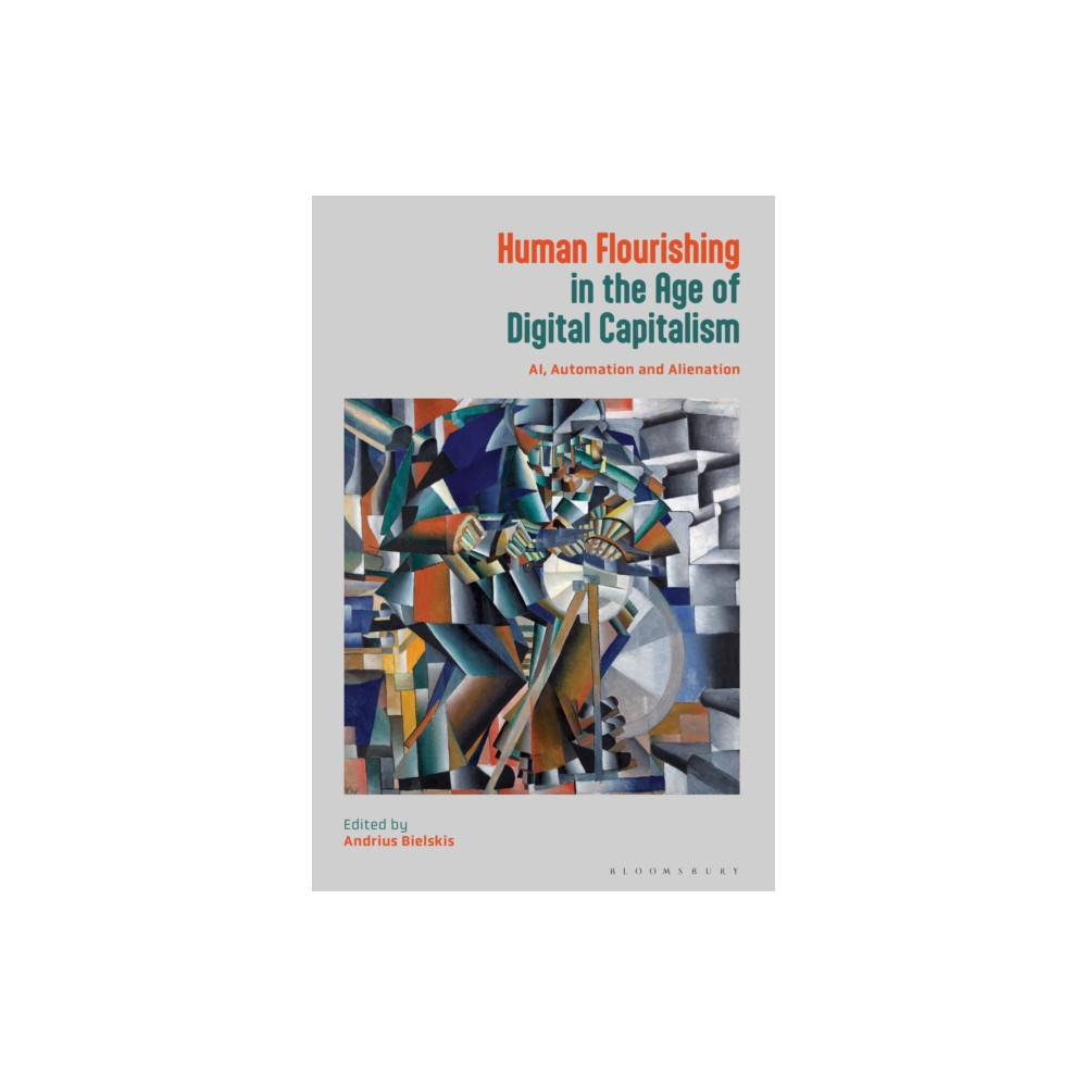 Produktbild för Human Flourishing in the Age of Digital Capitalism (häftad, eng)