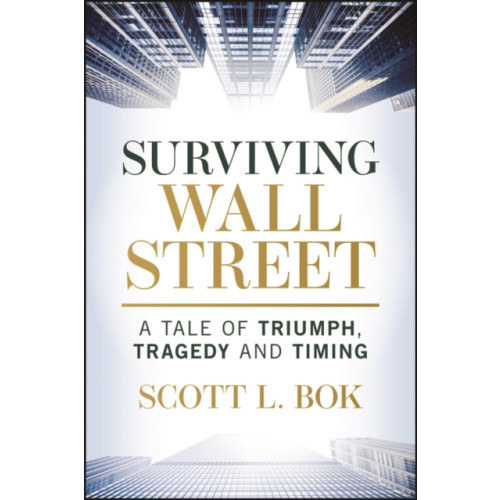 John Wiley & Sons Inc Surviving Wall Street (inbunden, eng)